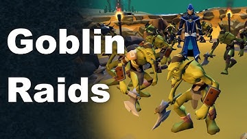 Goblin Raid Tips & Tricks