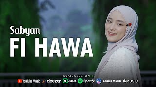 FI HAWA - SABYAN