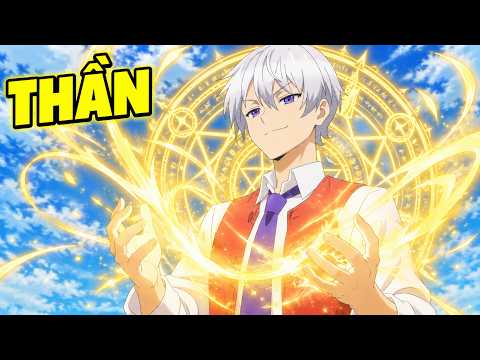 ALL IN ONE | Từ Dân Văn Phòng Thành Thầy Thuốc Rank S Cân Cả Thần Linh | Tóm Tắt Anime