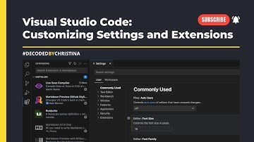 VS Code text editor: How to customize settings and add extensions
