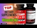 Top 3 Dietary Supplements about Vitamin-K2 Selling of 2024