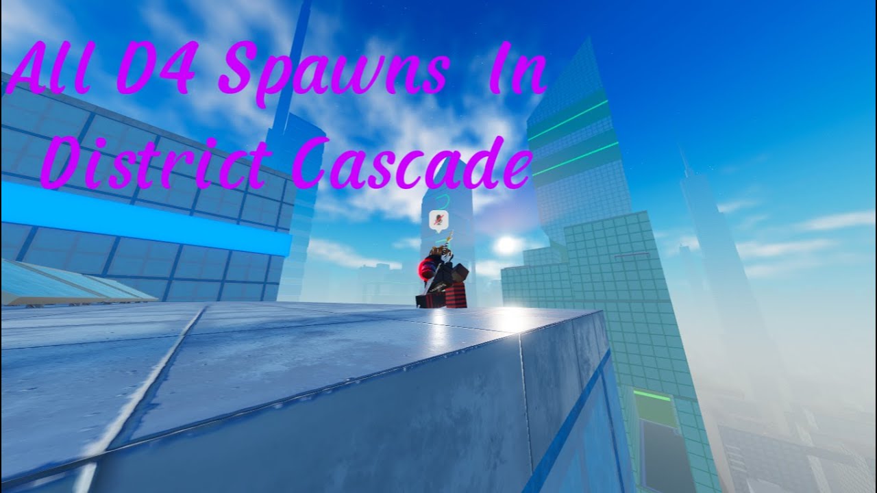 All D4 Spawns Locations | District Cascade