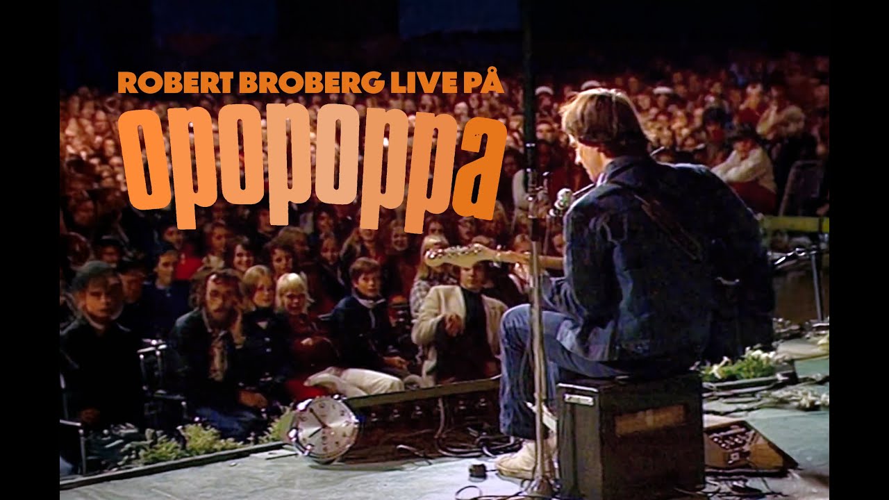 Robert Broberg på Opopoppa1972 (Förbättrat Originalljud)