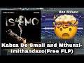Kabza De  Small And Mthunzi- Imithandazo[FREE FLP]