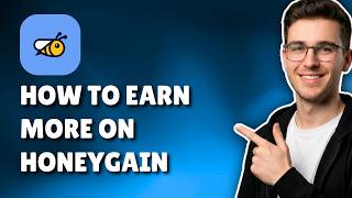 HOW TO EARN MORE ON HONEYGAIN (INCREASE YOUR EARNINGS 2026 GUIDE)
