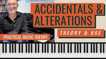 Accidentals and Alterations - Practical Music Theory