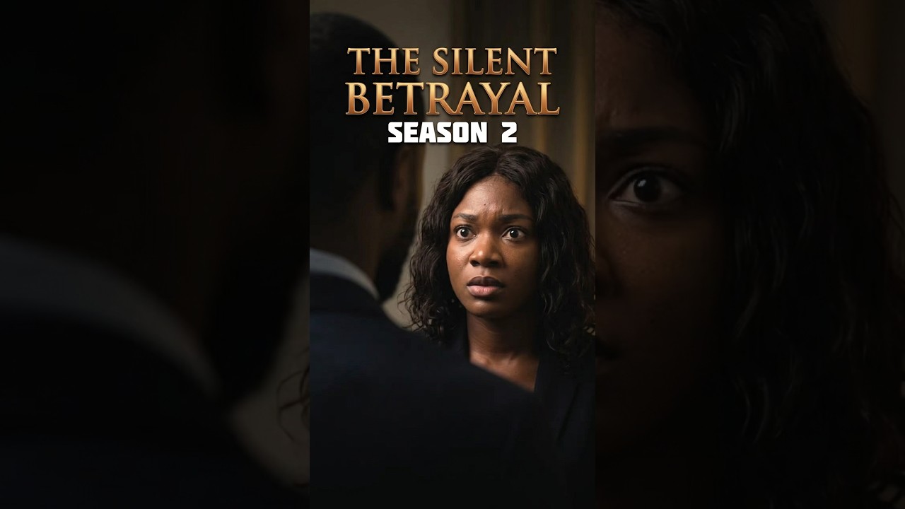 The Silent Betrayal Season 2 - Official Trailer | He Is Back To Finish Her poster