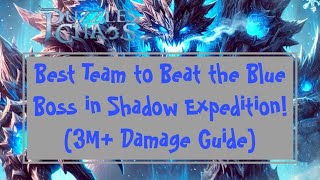 Best Team to Beat the Blue Boss in Shadow Expedition! (3M+ Damage Strategy)
