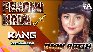 KANG || DIAN RATIH Cipt. Andy Iryo || PESONA NADA