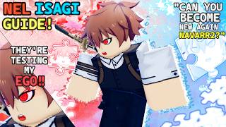 *BEST* ‼️UPDATED NEL ISAGI GUIDE FROM A TOP PLAYER! | Azure Latch
