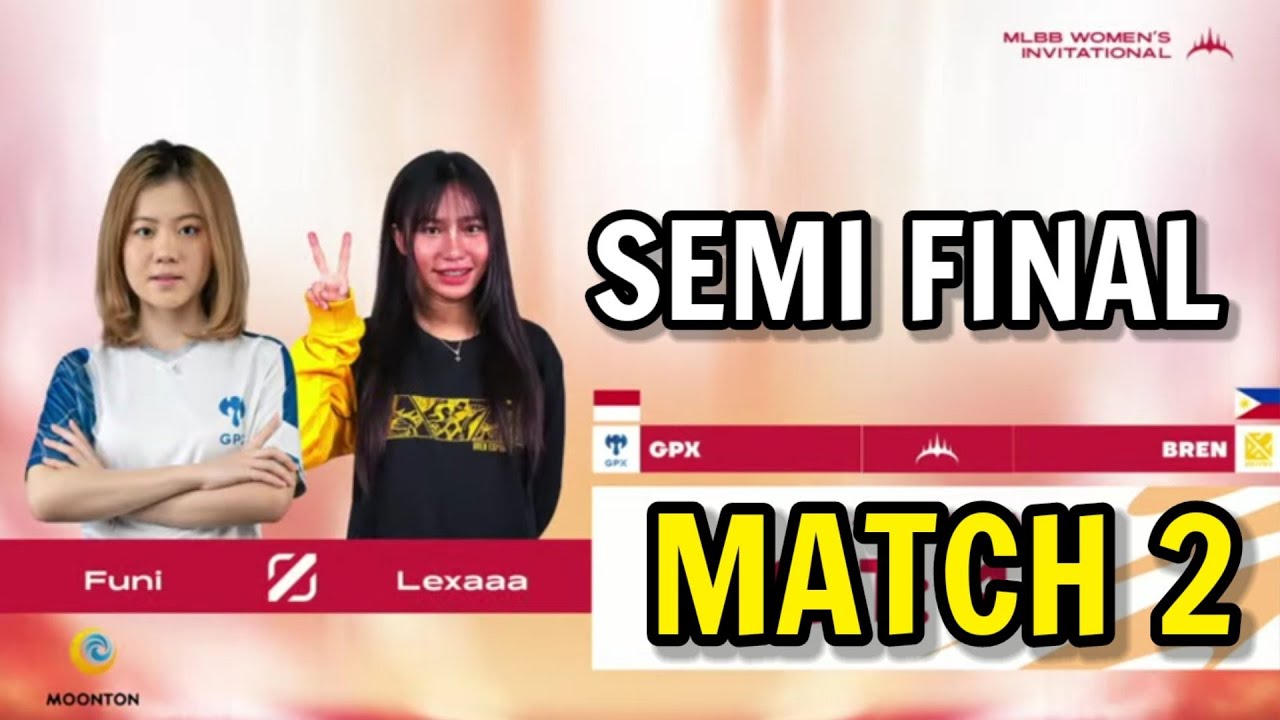 MATCH 2 GPX IDN VS BREN PH SEMI FINAL WMI