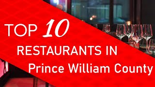Top 10 best Restaurants in Prince William County, Virginia