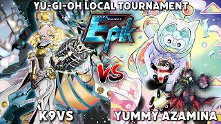 K9VS vs Yummy Azamina: Yu-Gi-Oh! Local Tournament Finals | Post MZMU @ Epik Cards & Games