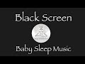 Lullaby for Babies To Go To Sleep |  Baby Lullaby | Baby Songs |  Baby Sleep Music |  Black Screen👼🏻