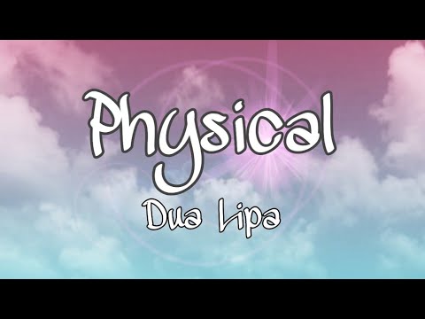 physical---dua-lipa---lyrics
