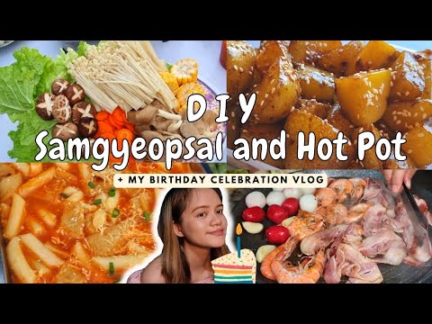 DIY Samgyeopsal and Hot Pot + Birthday Vlog