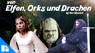[Song] Von Elfen, Orks und Drachen by HerrBucket (Drachenlord Song) @HerrBucketsDrachenMett