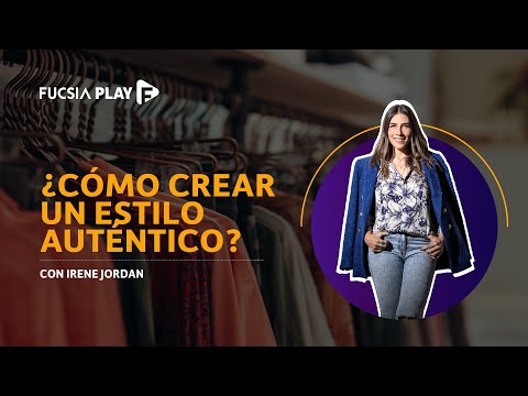 ¿Cómo definir un estilo auténtico? |Neuro style con Irene Jordan