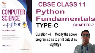 Chapter 7 || Type-C Question 4 ||Modify the above program so as to print  as 5@10@9 ||Python Program