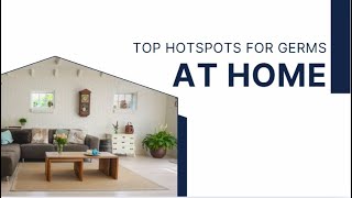 Top Hotspots For Germs At Home