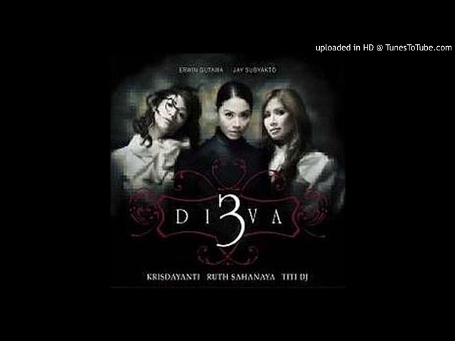 3 Diva - Semua Jadi Satu -  Composer : Dian Pramana Poetra u0026 Deddy Dhukun  2006 (CDQ) class=
