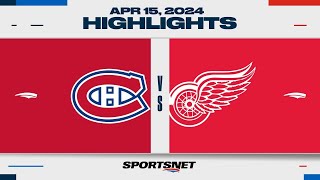 NHL Highlights | Canadiens vs. Red Wings  April 15, 2024