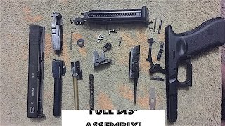 How to Fully Dis-assemble Your WE G17 Glock Pistol (Part 1)