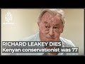 Kenyan conservationist richard leakey dies aged 77