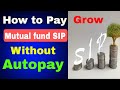 How to Pay mutual fund sip without autopay || tutorial in Hindi,Mutual fund sip kaise pay karen,