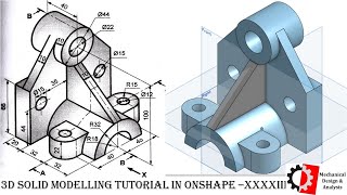 3D SOLID MODELLING TUTORIAL IN Onshape - XXXXIII