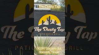 The Dusty Tap Bar & Grill Socorro, Texas #thedustytap #socorrotexas #barandgrill