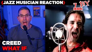 Jazz Musician REACTS | Creed - What If | 7 BY | MUSIC SHED EP347