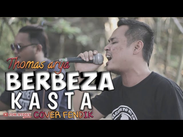 Thomas Arya-BERBEZA KASTA-Cover Fendik Adella |#DUTCOM Bds class=