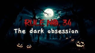 Rule 34 The Dark Obsession Miss Nightmare