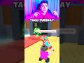 TACO TUESDAY TIMING CHANGED STEAL A BRAINROT 😱