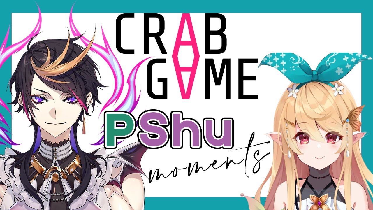PShu Moments | Crab Game