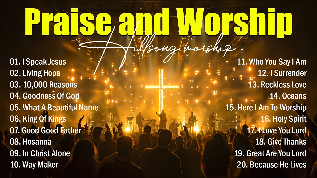 Hillsongs Praise And Worship Songs Playlist, Best Morning Worship Songs, Hillsong Worship Album 2025