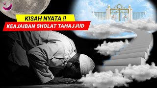 MASYALLAH !! KISAH NYATA KEAJAIBAN SHOLAT TAHAJUD 40 HARI