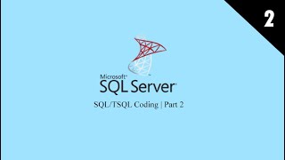 SQL/TSQL Programming/Querying - Part 2