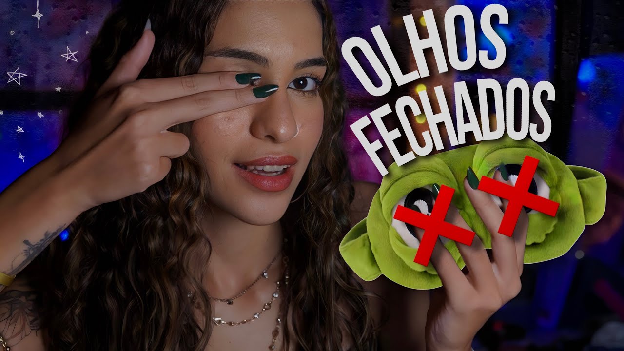 ASMR Para Ver Com Os Olhos Fechados 👁️✨ Experiência Sensorial 🌀