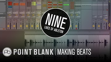 9 Lives Of Ableton: Part 2 - Making Beats & Using Grooves