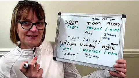 How to Pronounce Soon, Moon, Noon, Sun, Son, Monday, None, and Nun (vowels /u/ "oo" vs. /ʌ/ schwa)