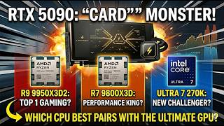 R9 9950X3D2 vs R7 9800X3D vs Ultra 7 270K: Which CPU Best Pairs with RTX 5090 Lightning Z?