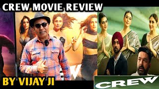 Crew Movie Review By Vijay Ji Kareena Kapoor Kriti Sanon Tabu Diljit Dosanjh Ekta Kapoor