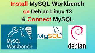 Information MySQL Workbench on Debian 13! Install & Connect to MySQL Server in Minutes 🚀 | Step-by-Step Guide News