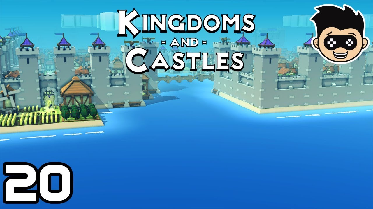 Kingdoms and Castles episode 20 NEW DISTRICT Kingdoms and Castles
