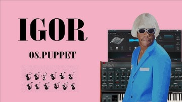 How to remake IGOR from scratch | Tyler, the creator | 08 PUPPET