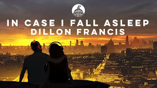 Dillon Francis - In Case I Fall Asleep ft. GRACEY Resimi