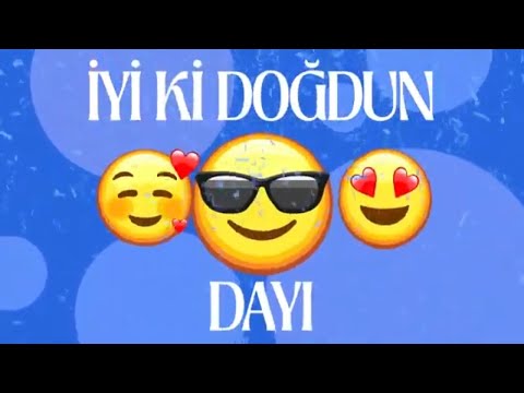 İYİ Kİ DOĞDUN DAYI - KİŞİYE ÖZEL DOĞUM GÜNÜ ŞARKISI
