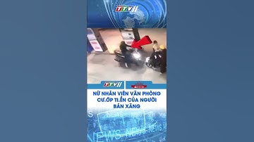 NỮ NHÂN VIÊN VĂN PHÒNG CƯ.ỚP TI.ỀN CỦA NGƯỜI BÁN XĂNG #shortvideo #shorts